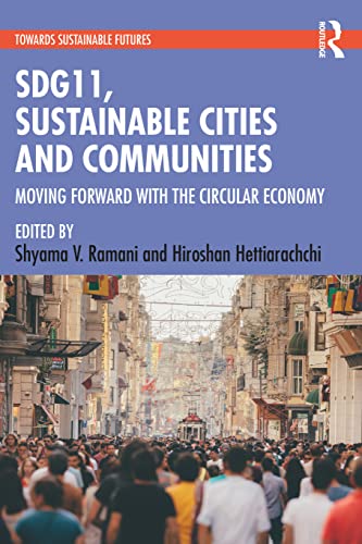 SDG11, Sustainable Cities and Communities: Moving Forward with the Circular Economy (Towards Sustainable Futures)