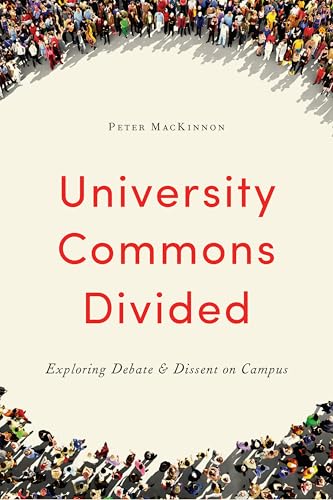 University Commons Divided : Exploring Debate & Dissent on Campus