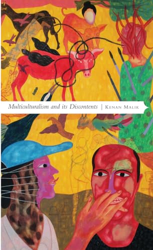 Multiculturalism and its Discontents – Rethinking Diversity after 9/11 (Manifestos for the 21st Century)