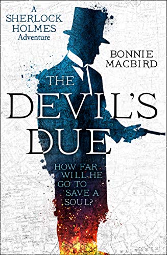The Devil’s Due (A Sherlock Holmes Adventure)