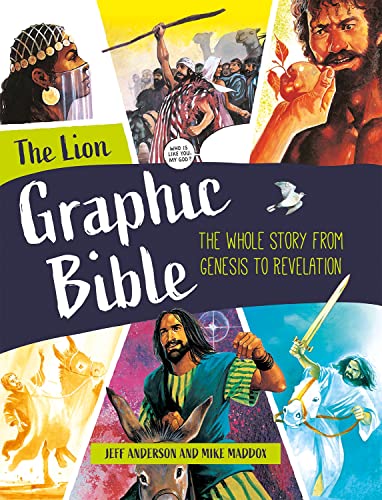 The Lion Graphic Bible : The whole story from Genesis to Revelation