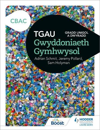 TGAU Gwyddoniaeth Gymhwysol CBAC: Gradd Unigol a Dwyradd: Single and Double Award