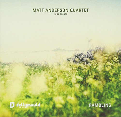 CD cover for Matt Anderson Quartet’s “Rambling” with a blurry landscape.