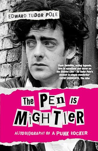 The Pen is Mightier : Autobiography of a Punk Rocker
