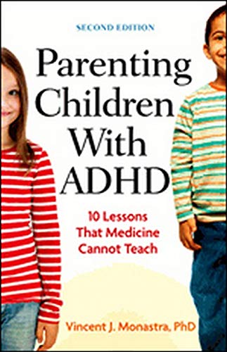 Parenting Children with ADHD: 10 Lessons That Medicine Cannot Teach (Lifetools: Books for the General Public)