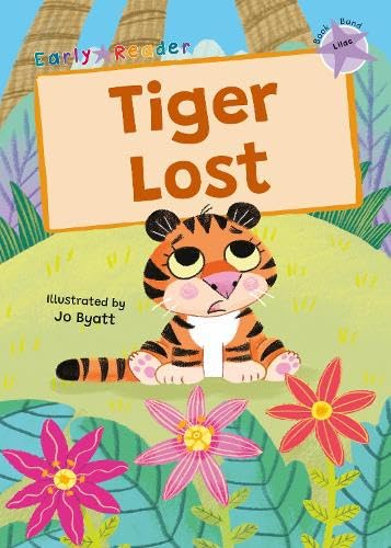 Tiger Lost : (Lilac Early Reader)