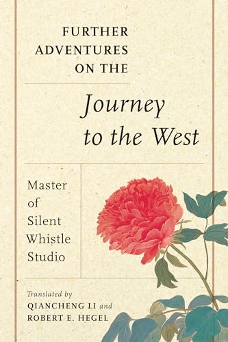Further Adventures on the Journey to the West