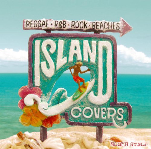 CD cover: "Island Covers-Aloha Style" with a surfer and beach scene.