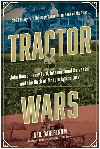 Tractor Wars : John Deere, Henry Ford, International Harvester, and the Birth of Modern Agriculture