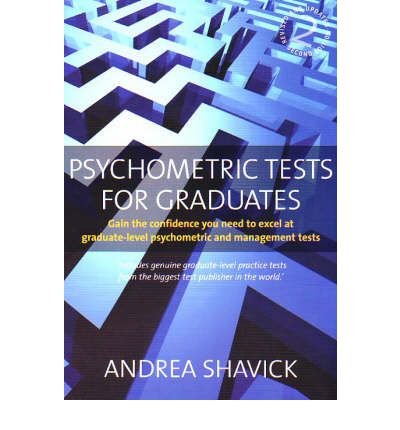 Psychometric Tests for Graduates 2nd Edition: Gain the Confidence You Need to Excel at Graduate-level Psychometric and Management Tests