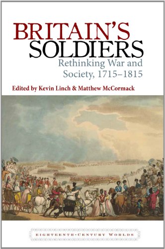 Britain’s Soldiers : Rethinking War and Society, 1715–1815 : 5