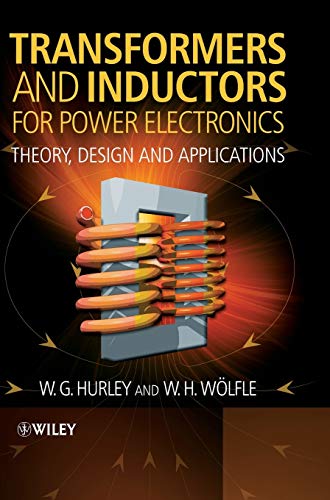 Transformers and Inductors for Power Electronics: Theory