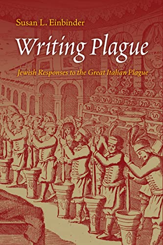 Writing Plague: Jewish Responses to the Great Italian Plague