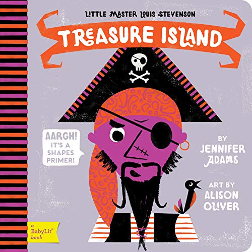 Little Master Louis Stevenson:Treasure Island - Shapes Primer (BabyLit Books): A Babylit(r) Shapes Primer