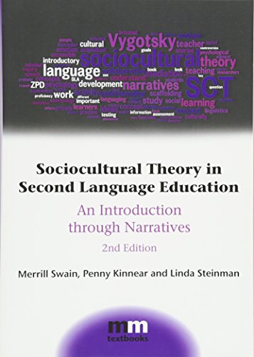 Sociocultural Theory in Second Language Education: An Introduction Through Narratives (MM Textbooks): 11