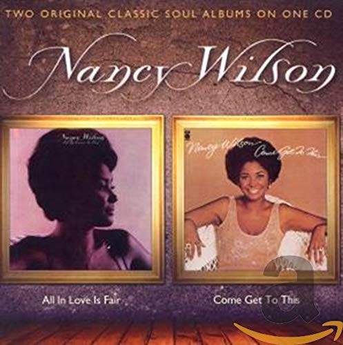 CD cover for Nancy Wilson’s “All In Love Is Fair / Come Get To This.”