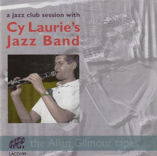CD cover featuring a clarinetist and text: “Cy Laurie’s Jazz Band.”