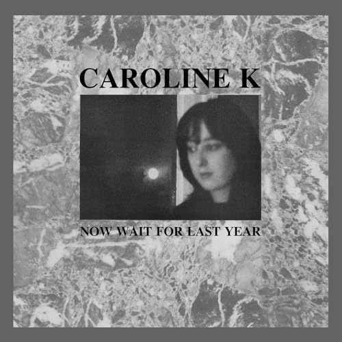 Album cover for Caroline K’s “Now Wait For Last Year” with portrait.