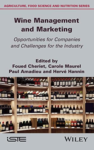 Wine Management and Marketing Opportunities for Companies and Challenges for the Industry