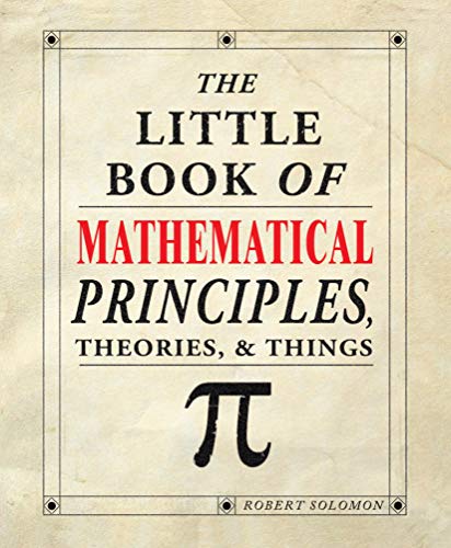 Little Book of Mathematical Principles, Theories & Things