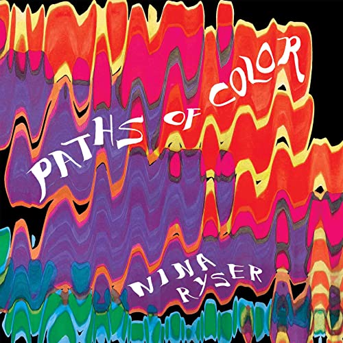 Album cover for Nina Ryser’s “Paths Of Color” with abstract, wavy paint.