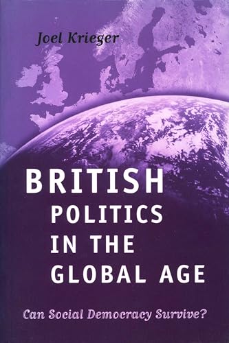 British Politics in the Global Age: Can Social Democracy Survive?