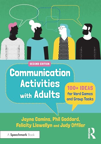 Communication Activities with Adults : 100+ Ideas for Word Games and Group Tasks