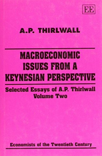 Macroeconomic Issues from a Keynesian Perspective: Selected Essays of A.P. Thirlwall