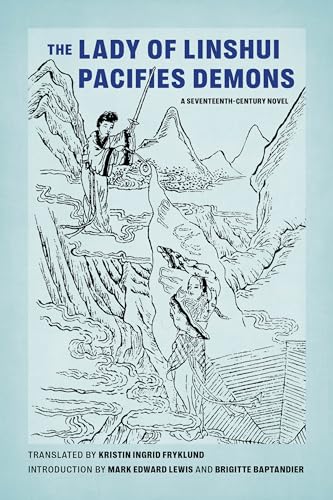 The Lady of Linshui Pacifies Demons : A Seventeenth-Century Novel
