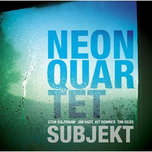 CD cover for Neon Quartet’s “Subjekt”, with blue text and condensation.