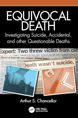 Equivocal Death : Investigating Suicide, Accidental, and other Questionable Deaths