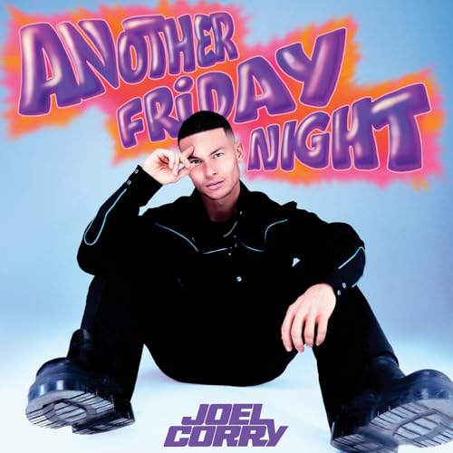 Album cover for Joel Corry’s “Another Friday Night” featuring the artist.