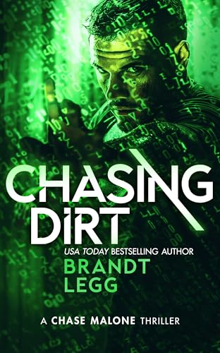 Chasing Dirt : An Action Adventure Techno Thriller