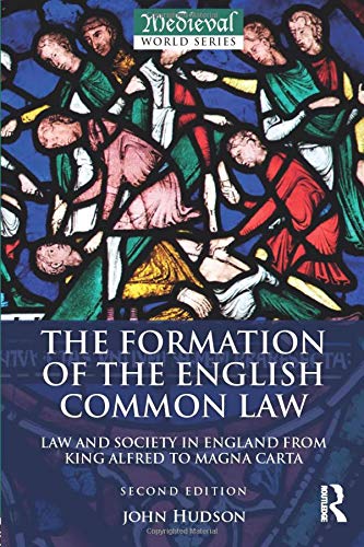 The Formation of the English Common Law (The Medieval World)