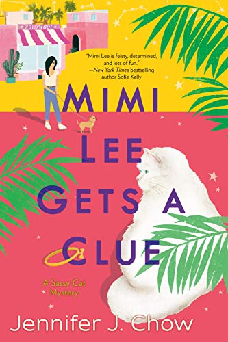 Mimi Lee Gets a Clue: 1 (A Sassy Cat Mystery)