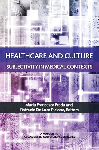 Healthcare and Culture : Subjectivity in Medical Contexts