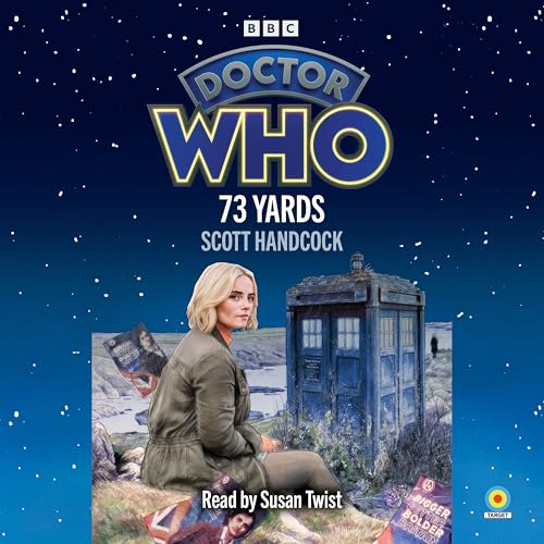 Doctor Who: 73 Yards : 15th Doctor Novelisation
