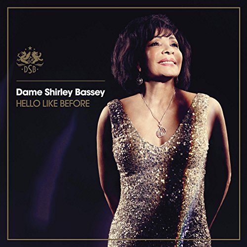 Shirley Bassey album cover, “Hello Like Before,” featuring her in a gold dress.