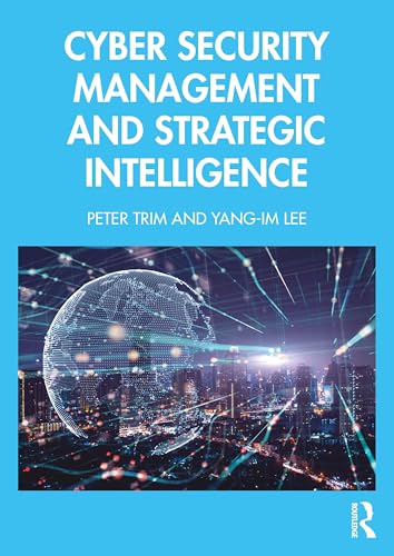 Cyber Security Management and Strategic Intelligence