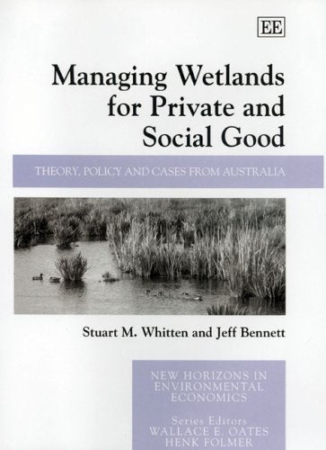 Managing Wetlands for Private and Social Good: Theory