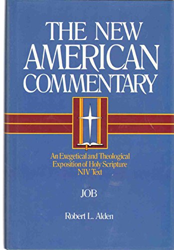 Job : An Exegetical and Theological Exposition of Holy Scripture