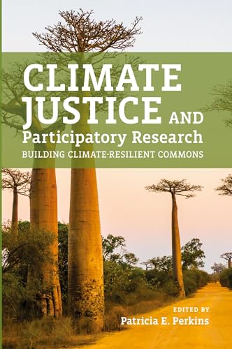 Climate Justice and Participatory Research : Building Climate-Resilient Commons