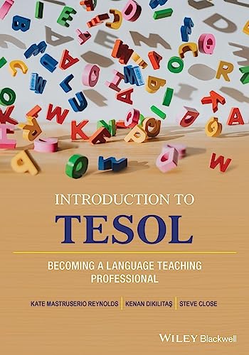 An Introduction to TESOL: Becoming a language teaching professional