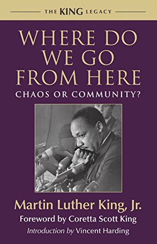 Where Do We Go from Here?: Chaos or Community? (King Legacy) (The King Legacy) (King Legacy (Paperback))