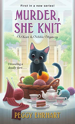Murder, She Knit (A Knit and Nibble Mystery): 1