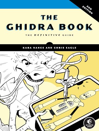 The Ghidra Book, 2nd Edition : The Definitive Guide