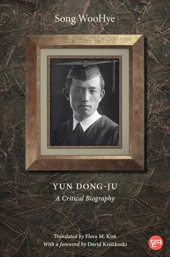 Yun Dong-ju : A Critical Biography