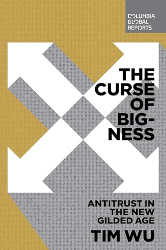 Tim Wu - The Curse Of Big-Ness