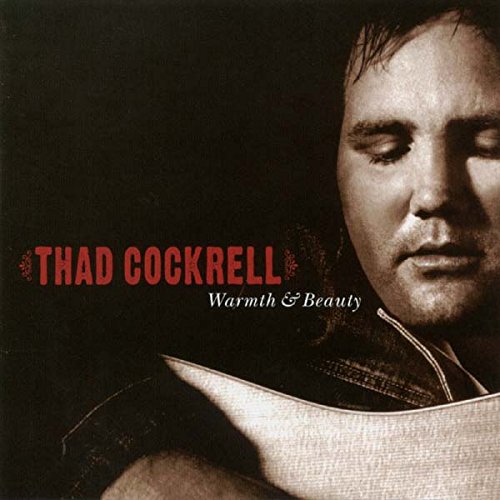 CD cover for Thad Cockrell’s “Warmth & Beauty” featuring a portrait.