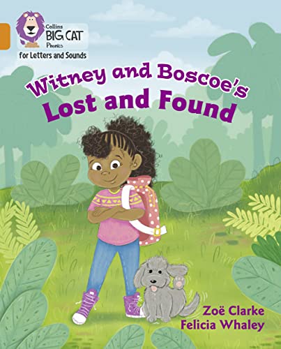 Witney and Boscoe's Lost and Found: Band 06/Orange (Collins Big Cat Phonics for Letters and Sounds)